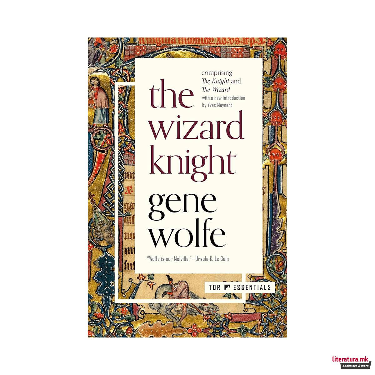 The Wizard Knight: (Comprising The Knight ...