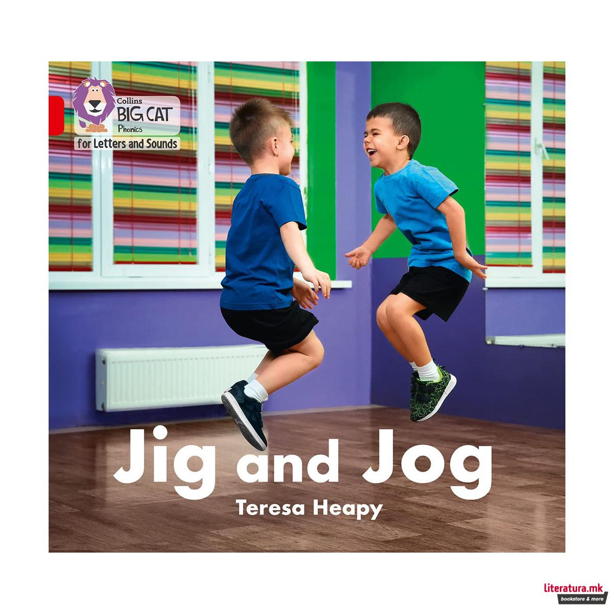 Jig and Jog 