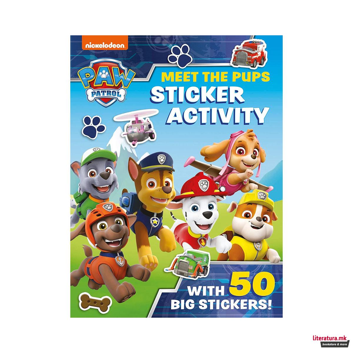 Paw Patrol: Meet the Pups Sticker Activity: Packed with Paw Patrol stickers! 