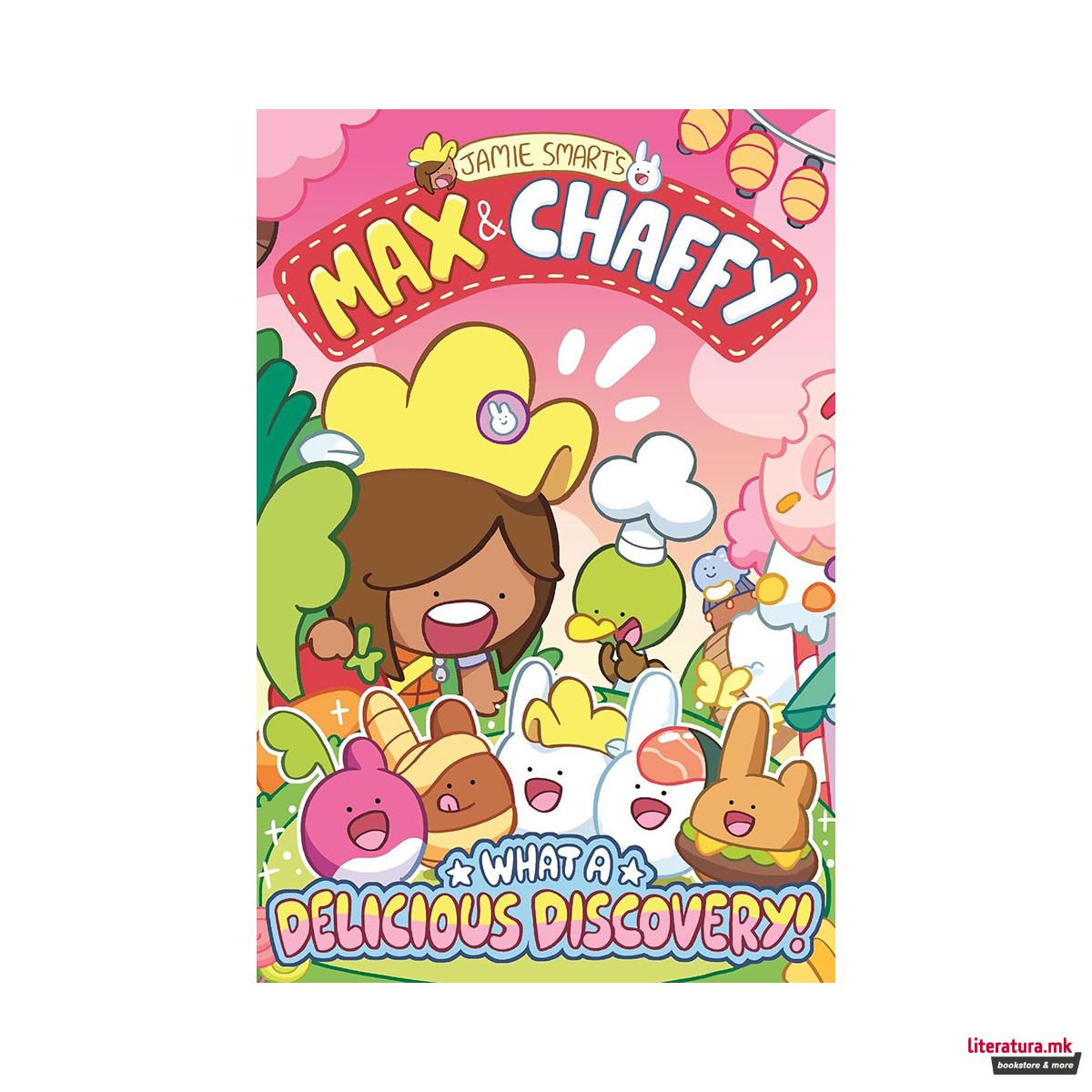 Max and Chaffy: What a Delicious Discovery! 