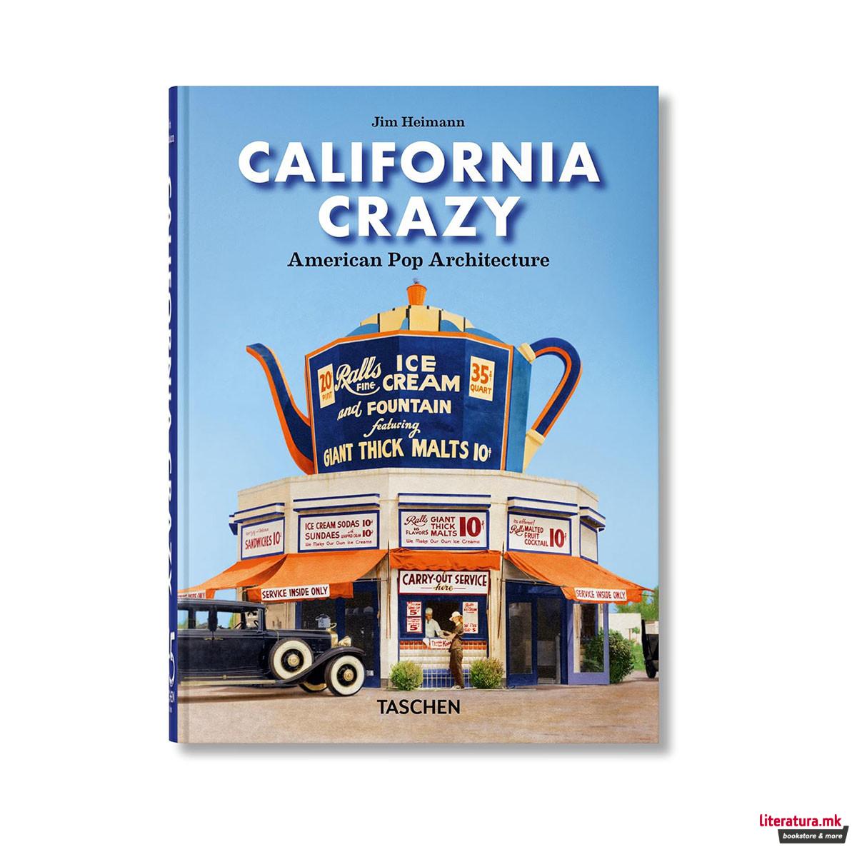 California Crazy. American Pop Architecture. 45th Ed. 