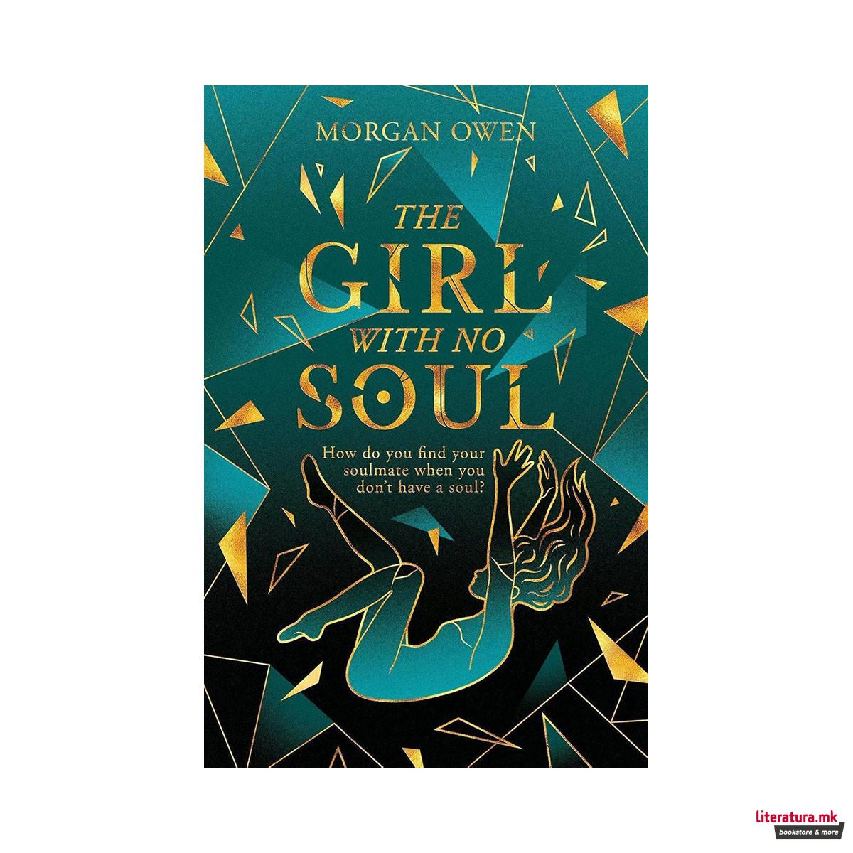 The Girl With No Soul 