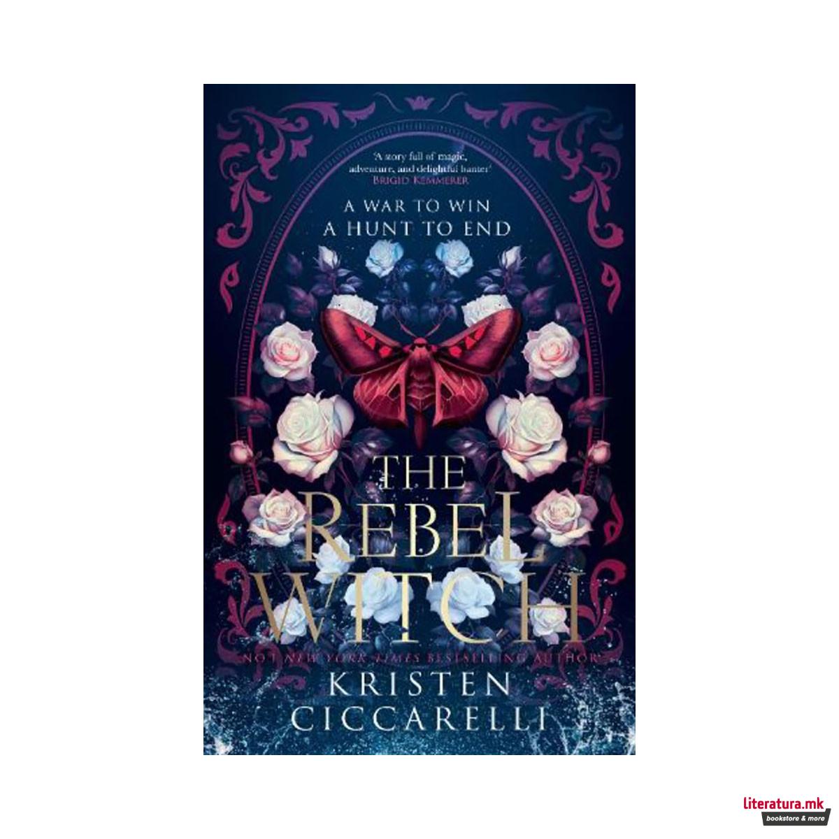 The Rebel Witch - The Crimson Moth Book 2 