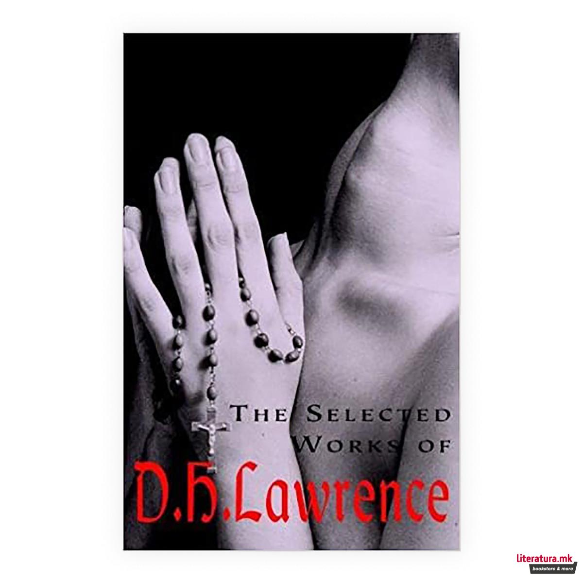 The Selected Works of D.H. Lawrence 