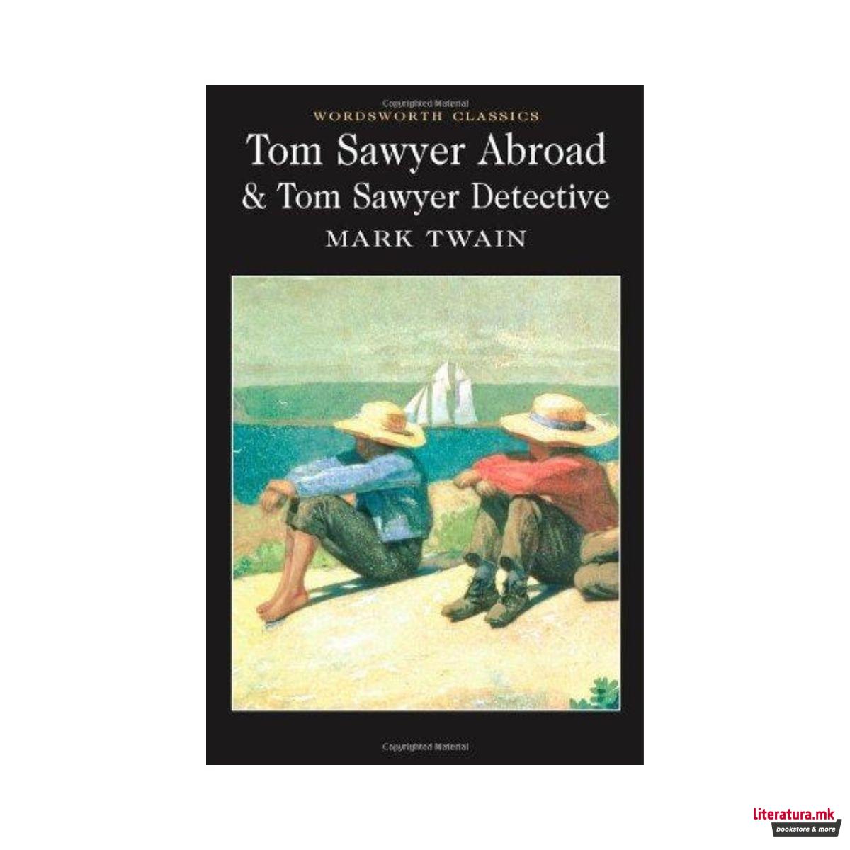 Tom Sawyer Abroad & Tom Sawyer Detective 