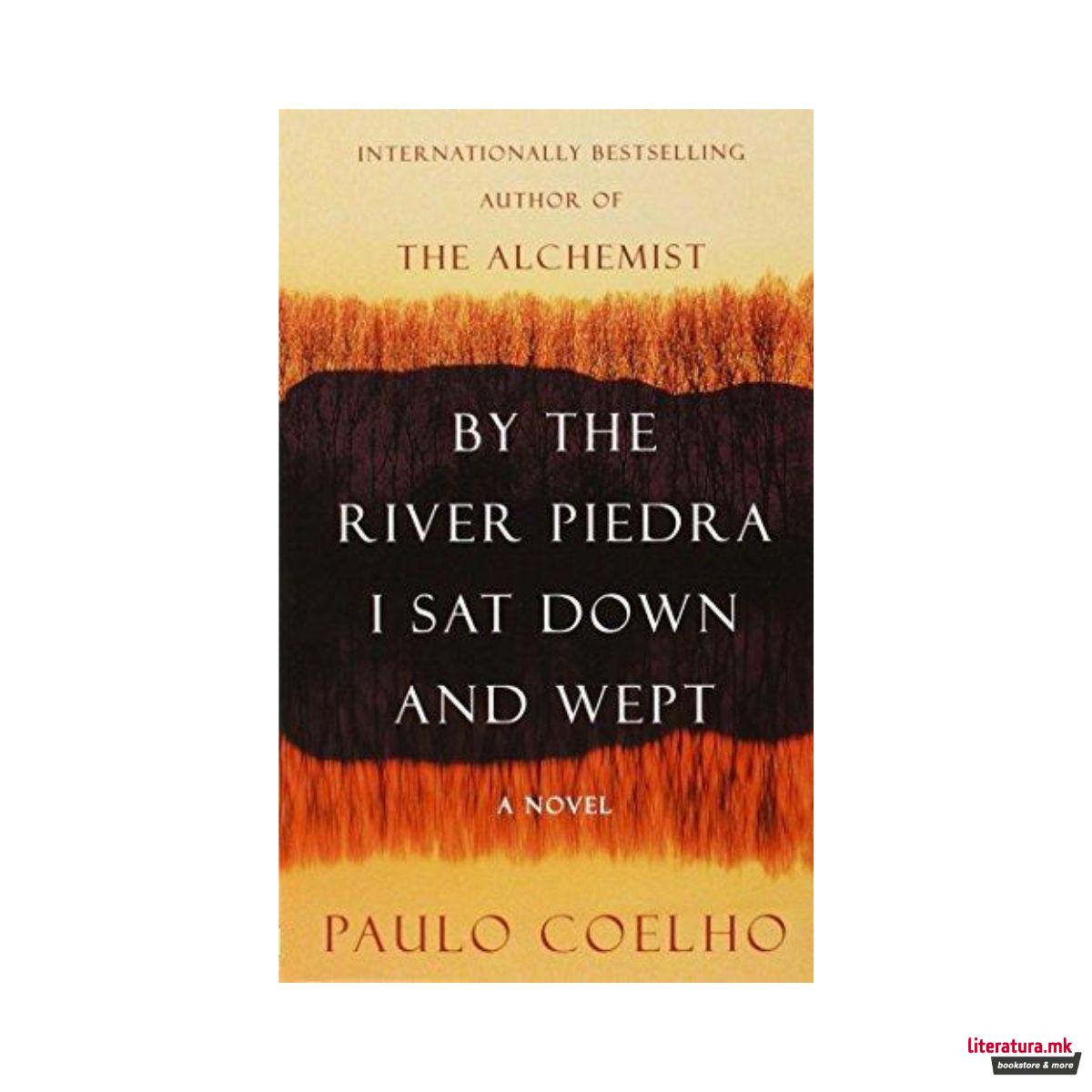 By the River Piedra I Sat Down and Wept 