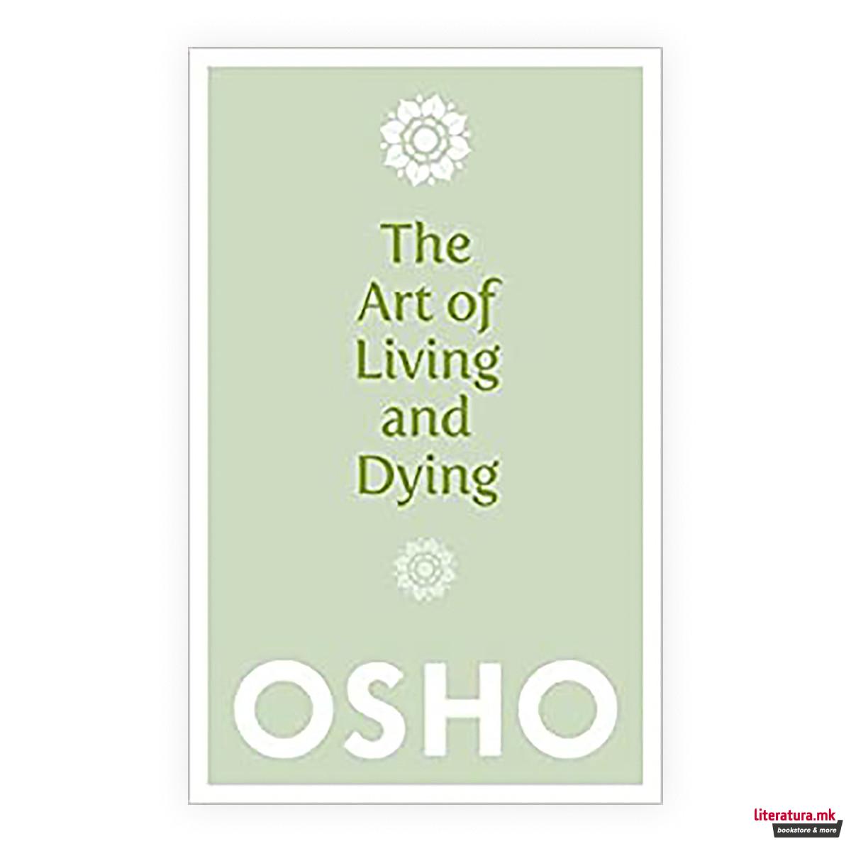 The Art of Living and Dying 