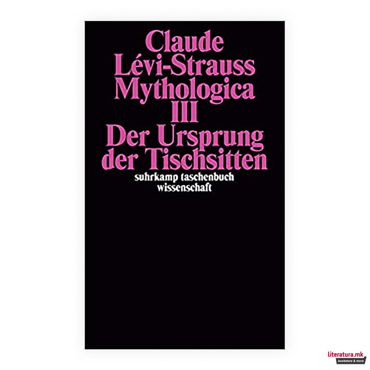 Митологики 3: Потеклото на однесувањето на трпеза
