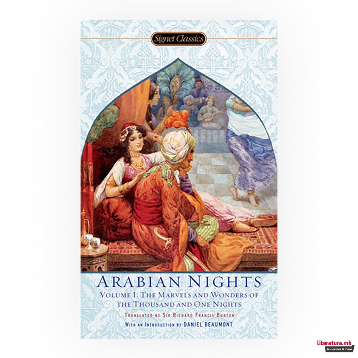 The Arabian Nights, Volume I: The Marvels and Wonders of The Thousand and One Nights 