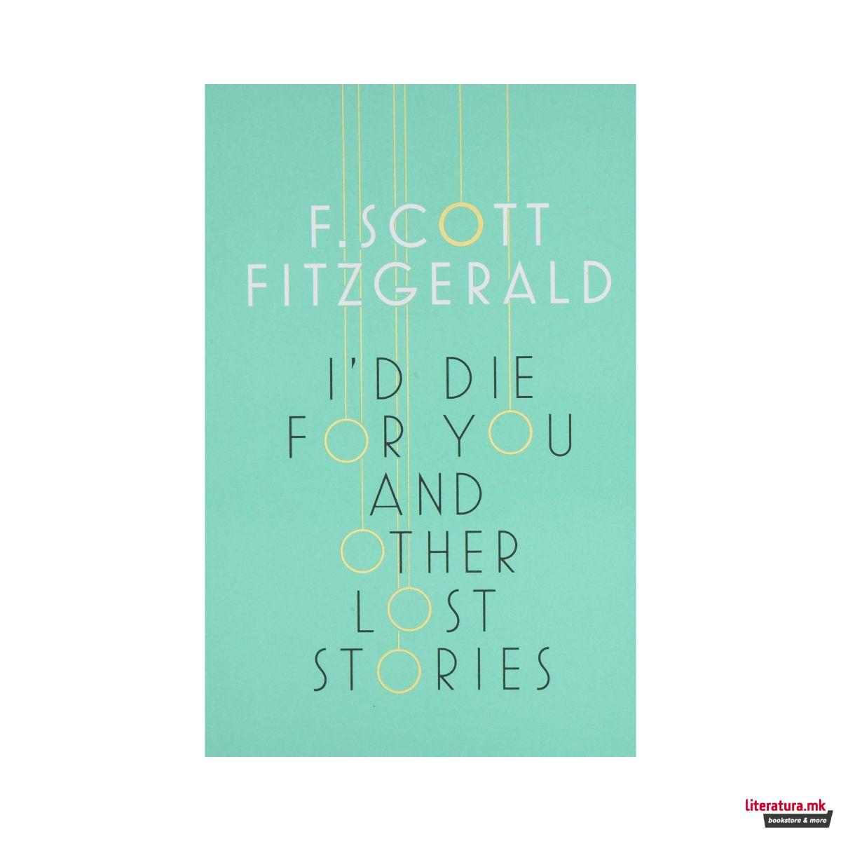 I'd Die for You: And Other Lost Stories