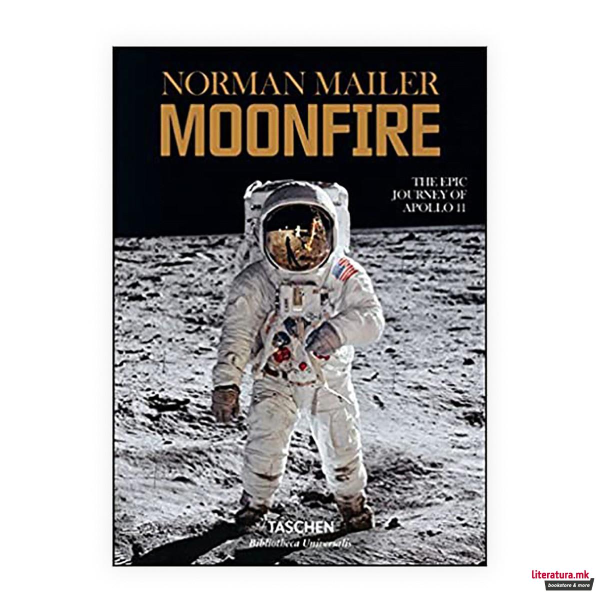 Norman Mailer: Moonfire, The Epic Journey of Apollo 11 