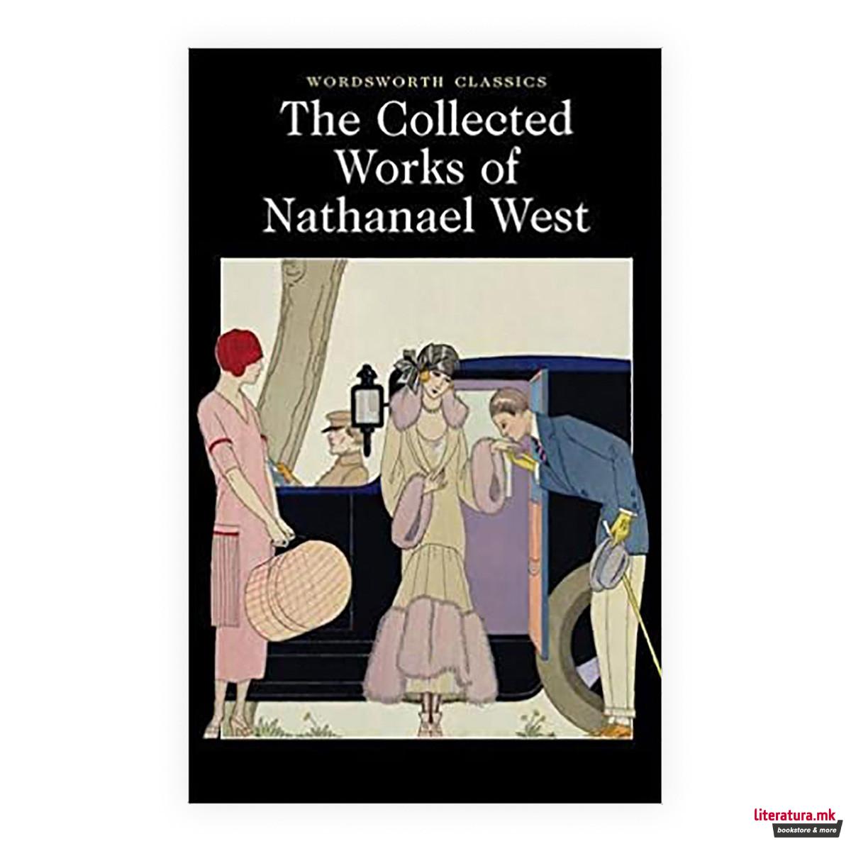 The Collected Works of Nathanael West 