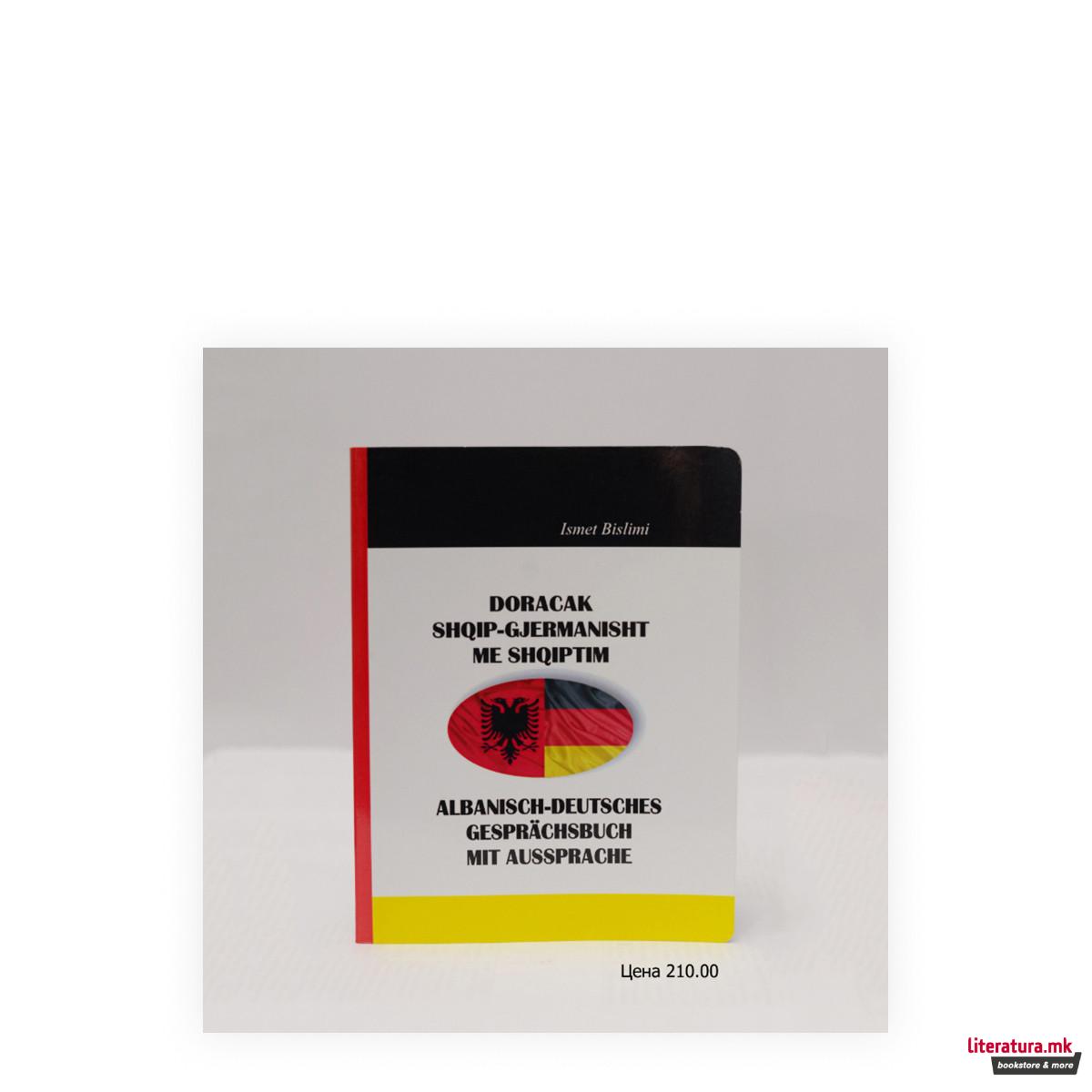 Doracak shqip-gjermanisht me shqiptim = Albanisch-Deutsches Gesprächsbuch mit Aussprache 