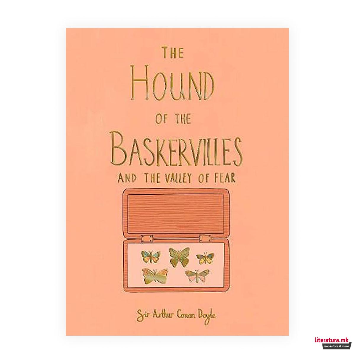 The Hound of the Baskervilles & the Valley of Fear 