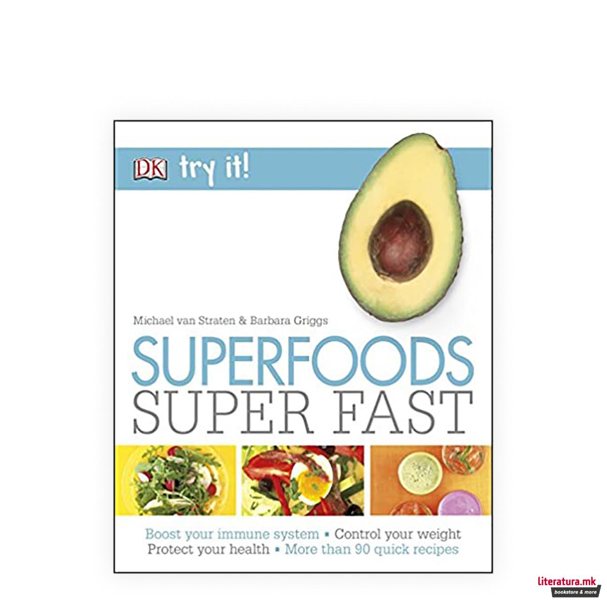 Superfoods Super Fast 