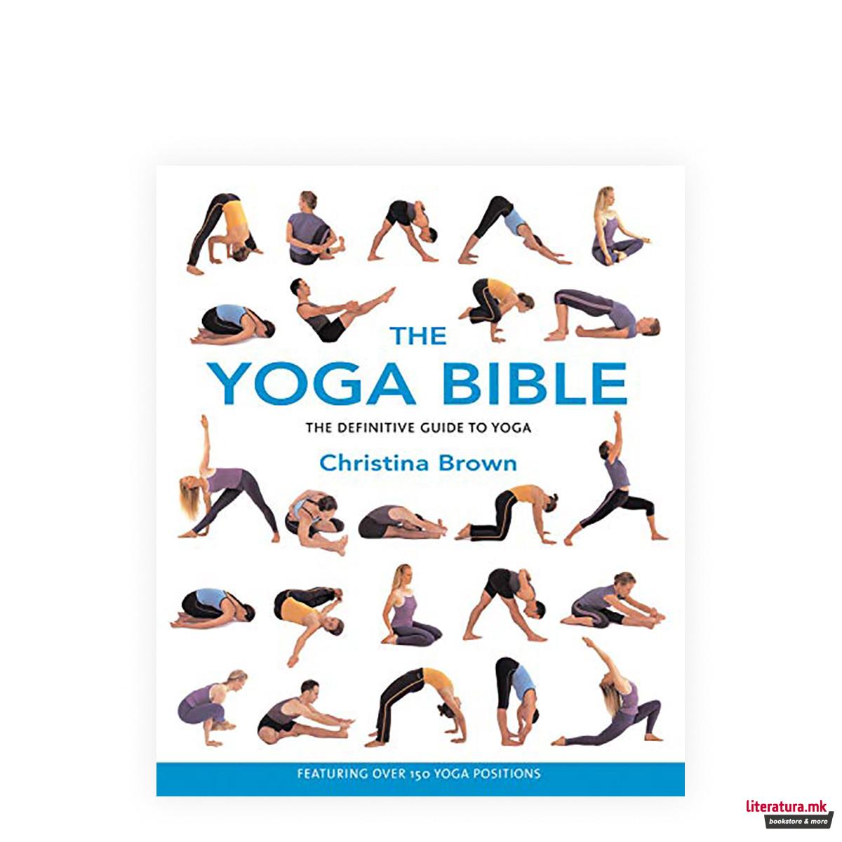 The Classic Yoga Bible : Godsfield Bibles 