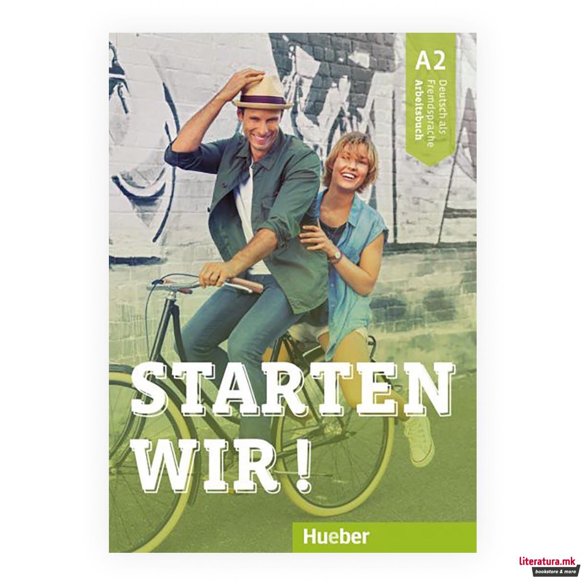 Starten wir! : Arbeitsbuch A2 