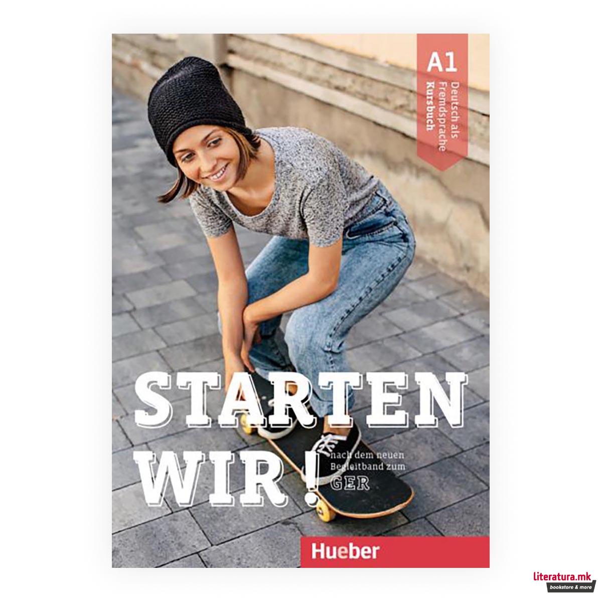 Starten wir! : Kursbuch A1 