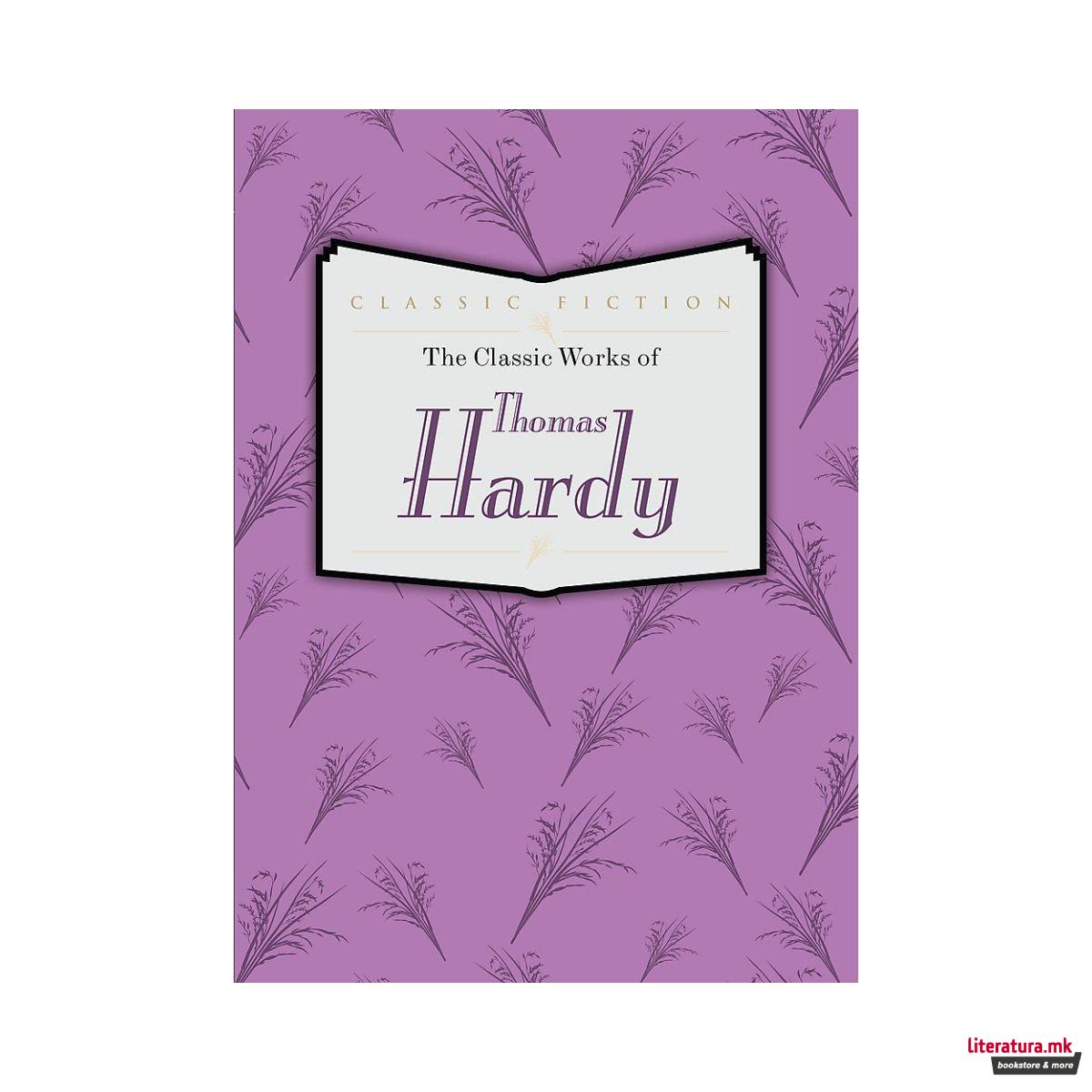 The Classic Works of Thomas Hardy 