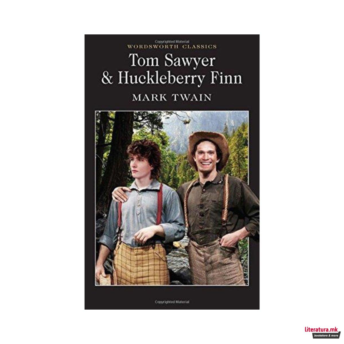 Tom Sawyer & Huckleberry Finn 
