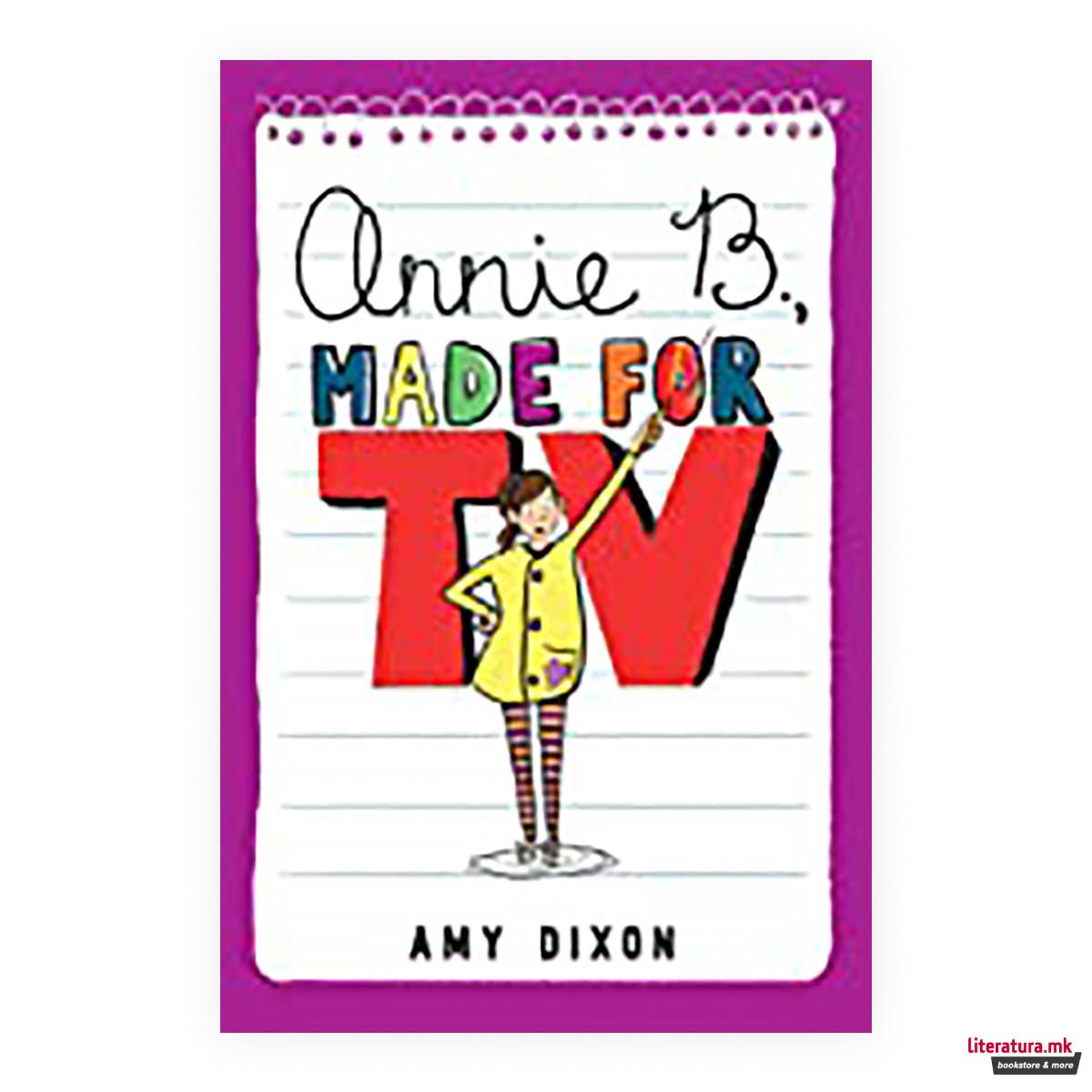 Annie B., Made for TV 