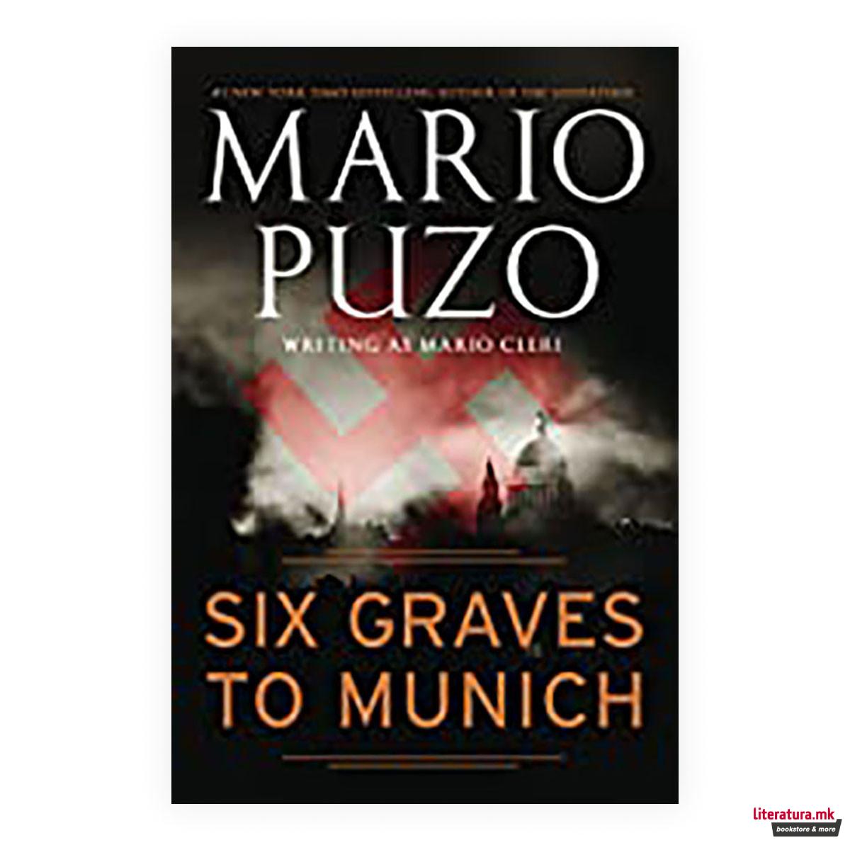 Six Graves to Munich 