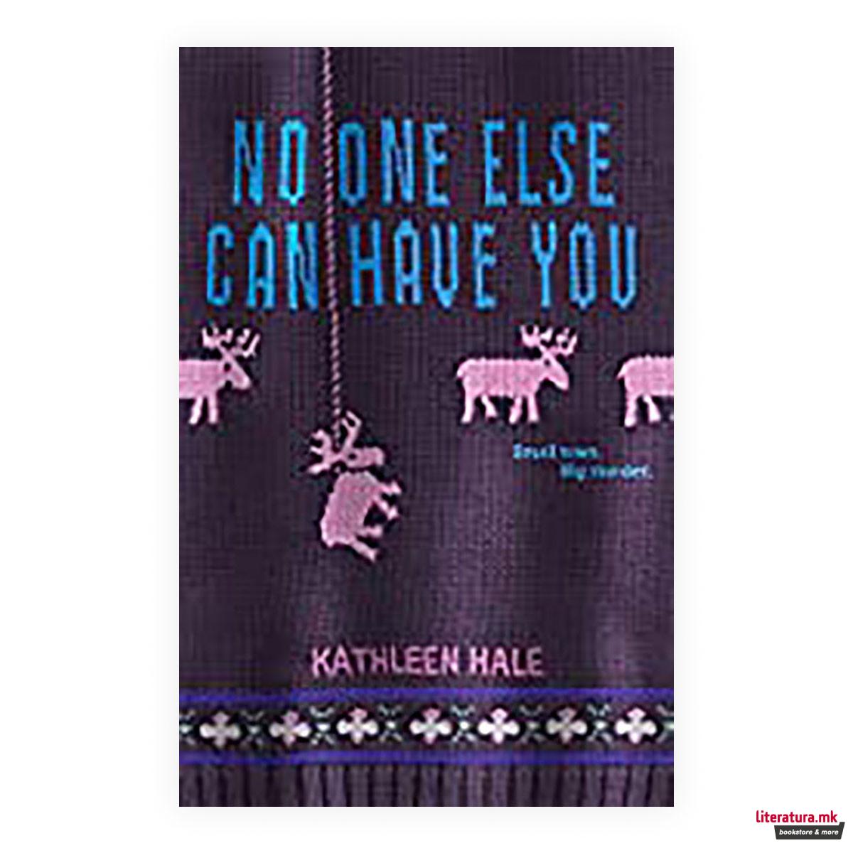 No One Else Can Have You 