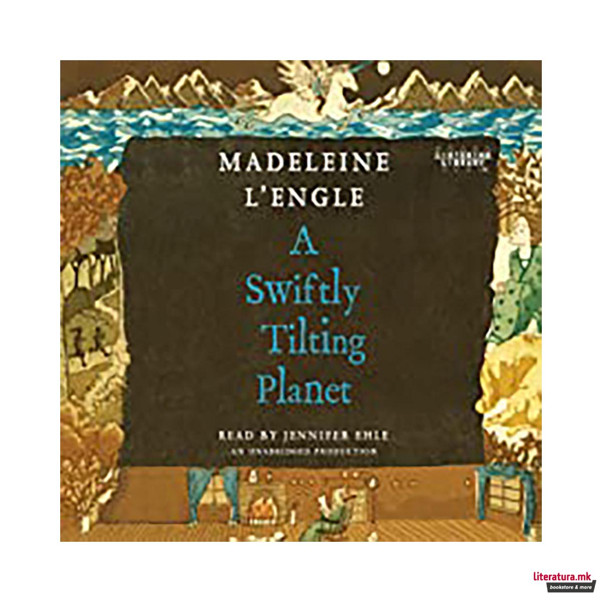 A Swiftly Tilting Planet (A Wrinkle in Time Quintet)