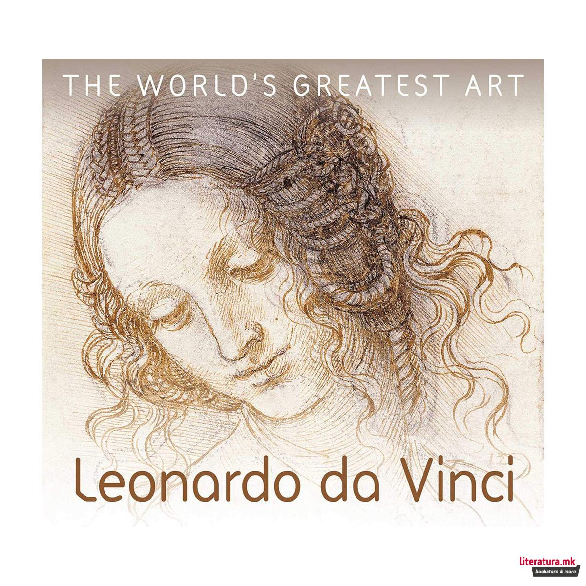 Leonardo da Vinci -The World's Greatest Art 