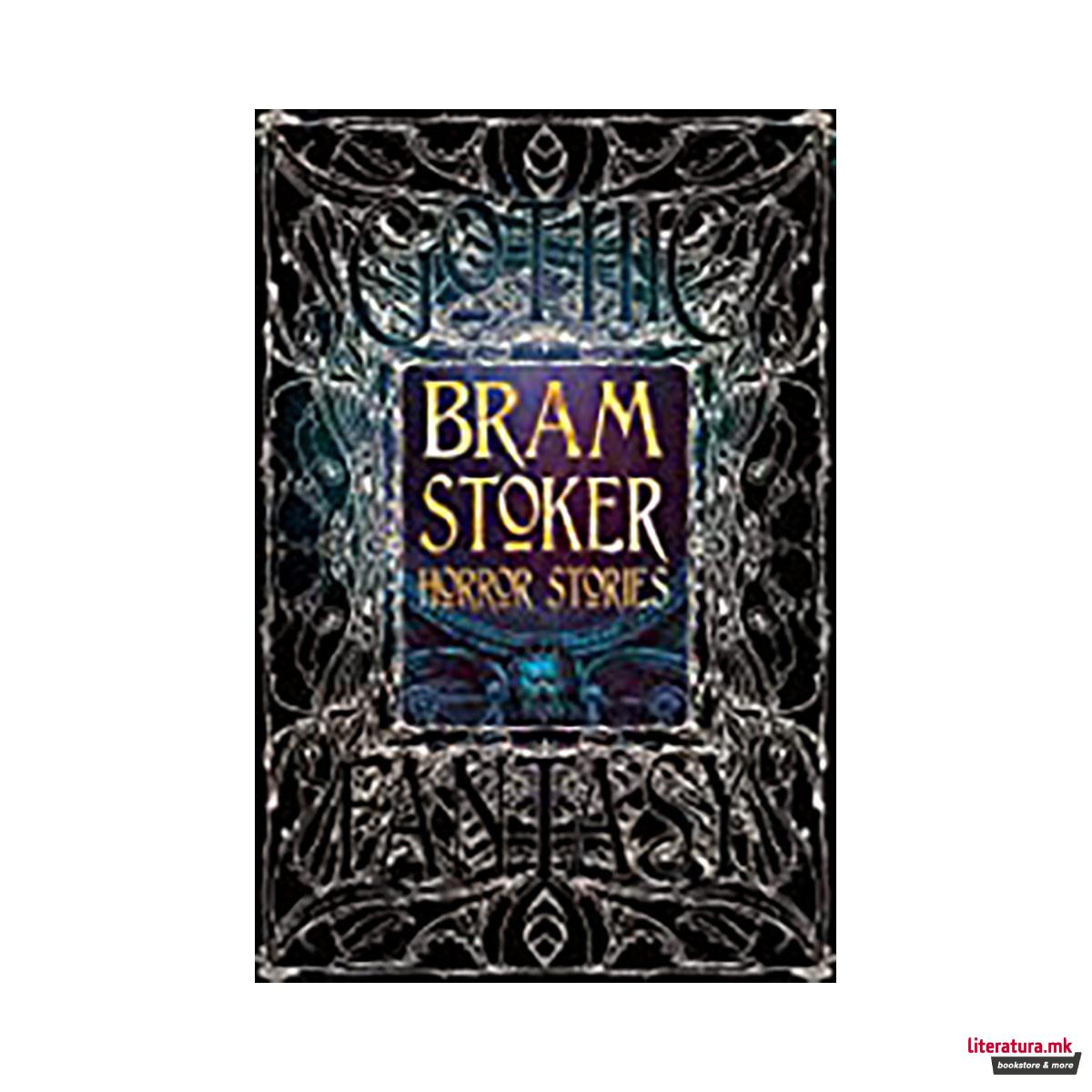 Bram Stoker. Horror stories 