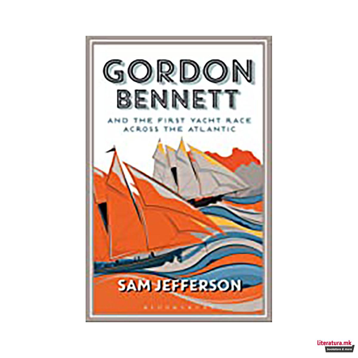 Gordon Bennett and the First Yacht Race Across the Atlantic 