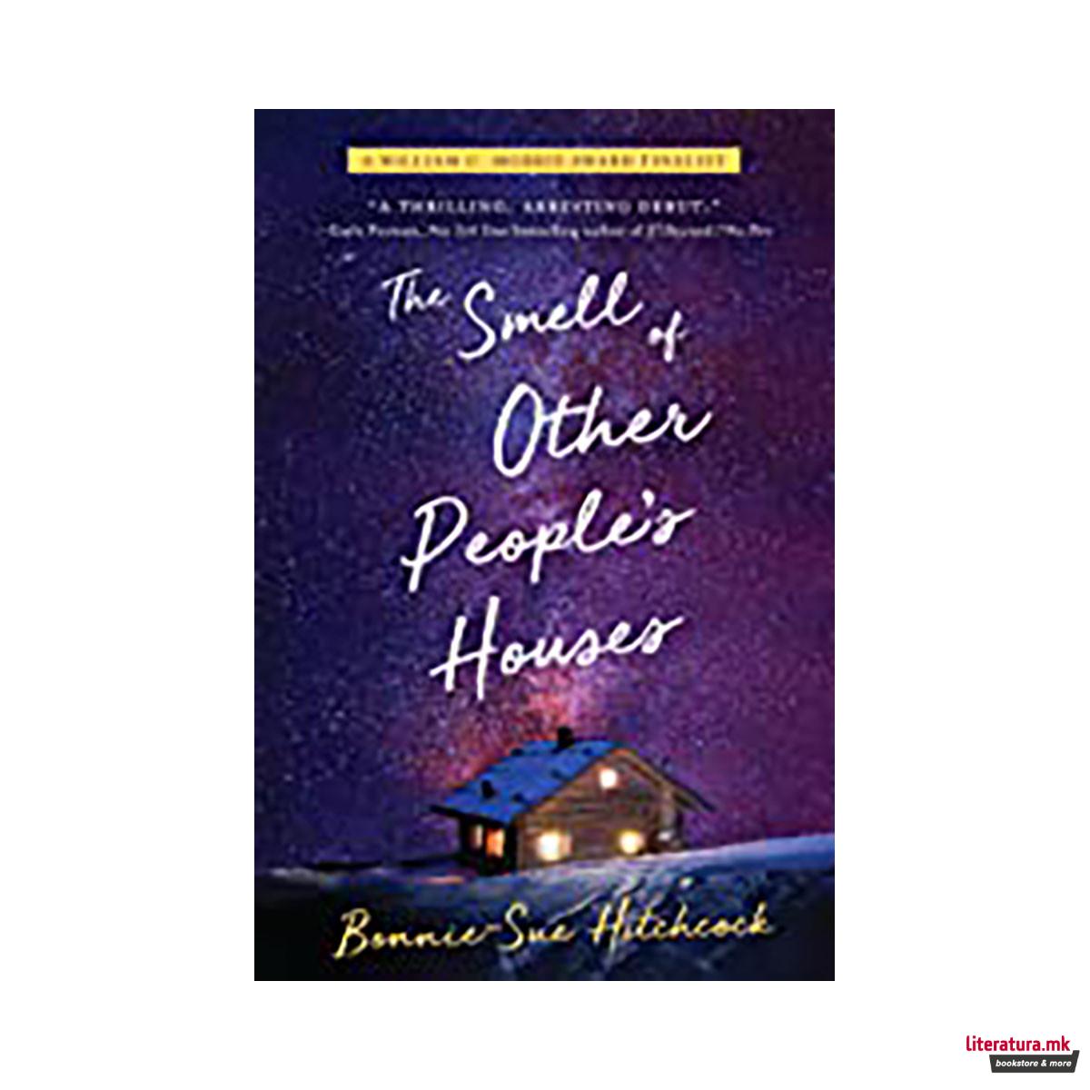 The Smell of Other People's Houses 