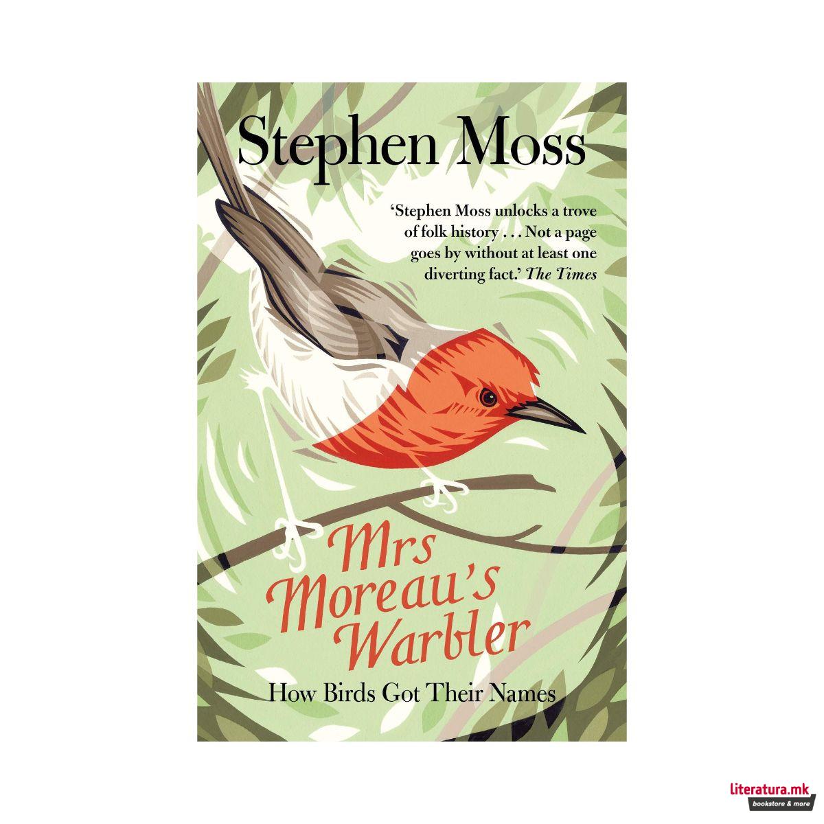 Mrs Moreau's Warbler : How Birds Got Their Names 