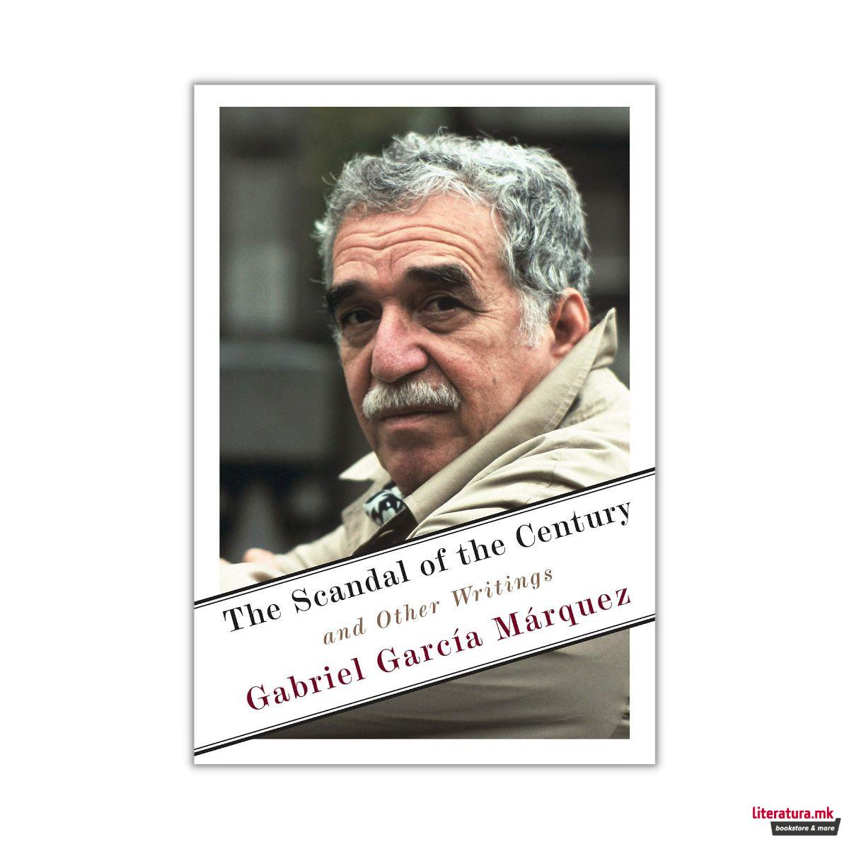 The Scandal of the Century : And Other Writings 