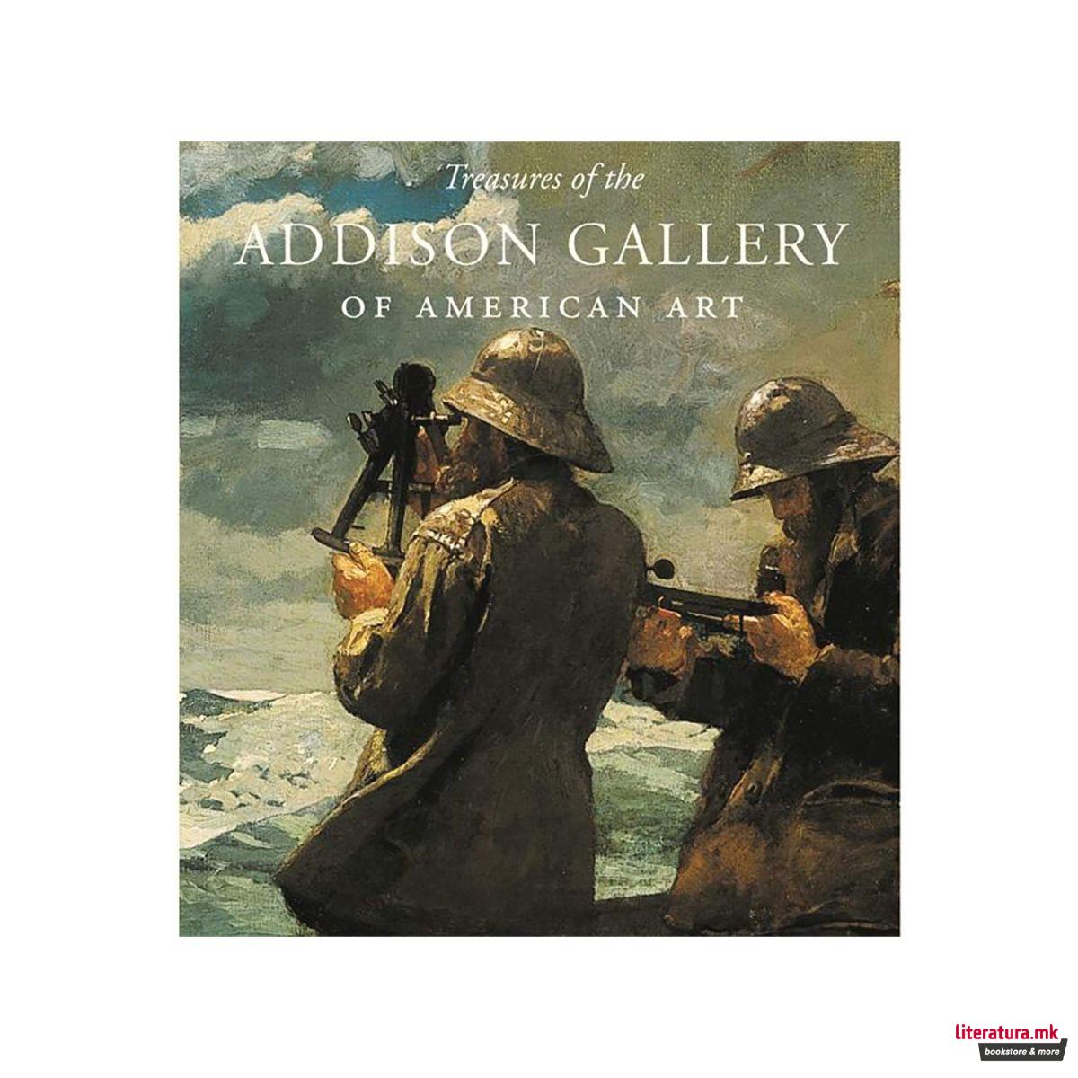 Treasures of the Addison Gallery of American Art 