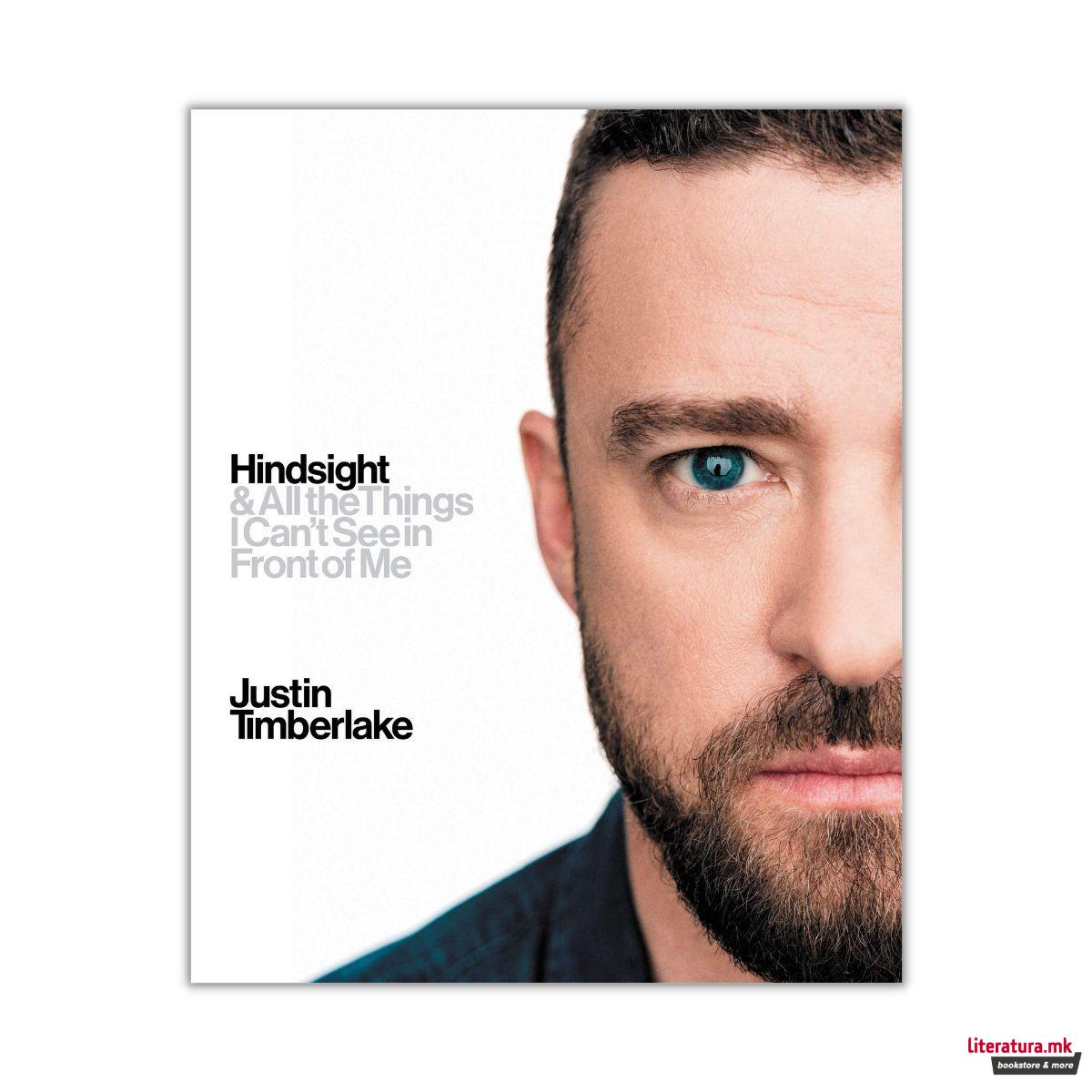 Hindsight & All the Things I Can't See in Front of Me 