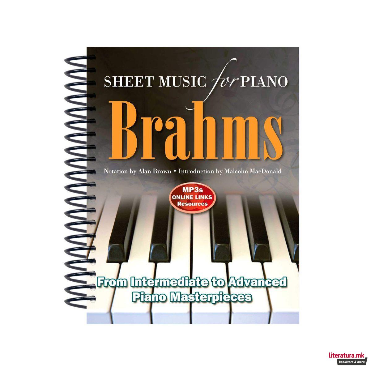 Brahms: Sheet Music for Piano: From Intermediate to Advanced 
