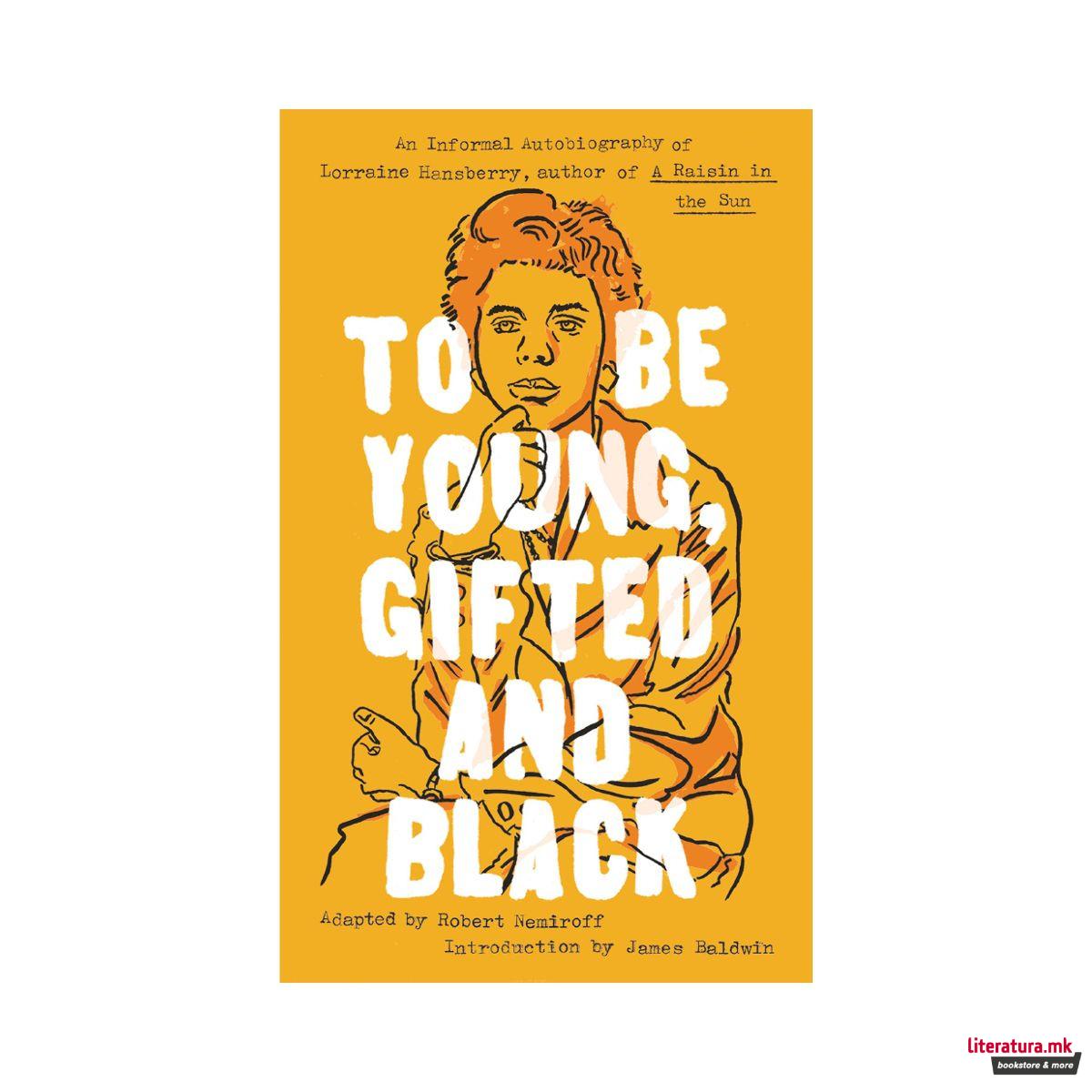 To Be Young, Gifted and Black