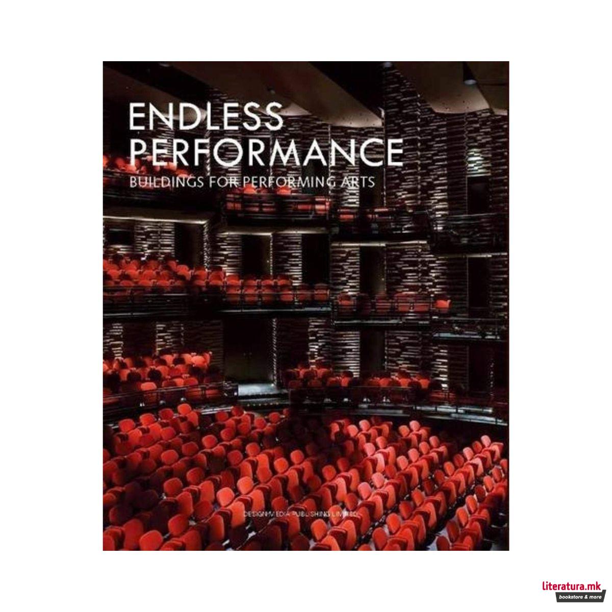 Endless Performance : Buildings for Performing Arts 