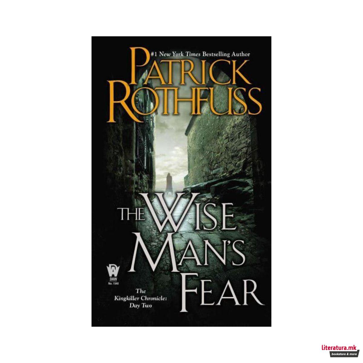 The Wise Man's Fear : The Kingkiller Chronicle: Day Two 