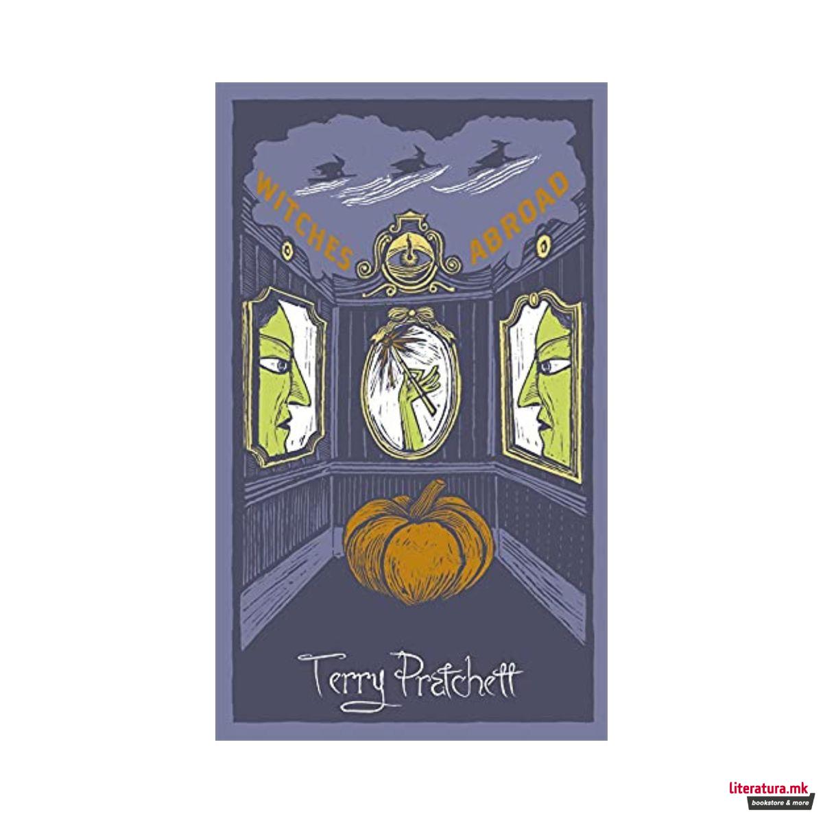 Witches Abroad : Discworld: The Witches Collection 