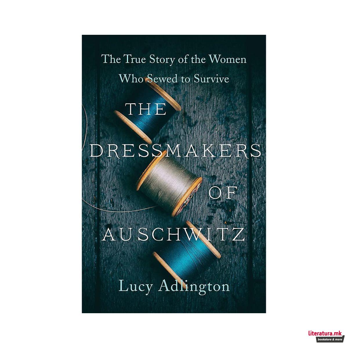 The Dressmakers of Auschwitz 