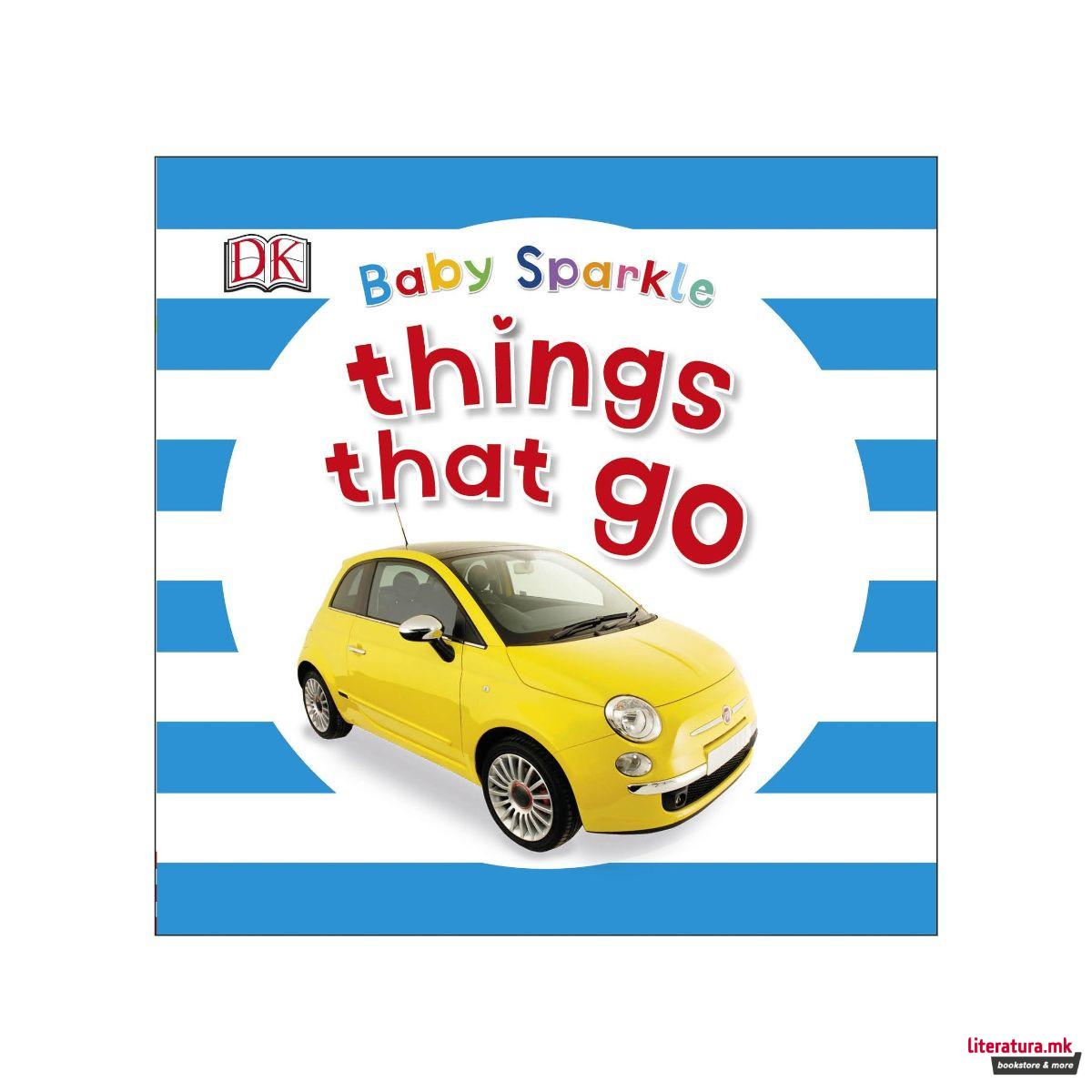 Baby Sparkle: Things That Go 