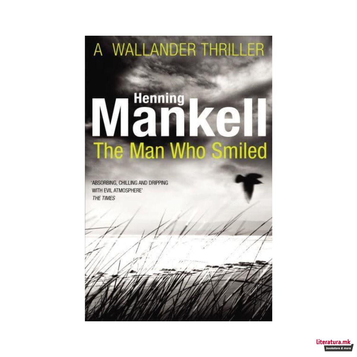 The Man Who Smiled (A Kurt Wallander Thriller) 