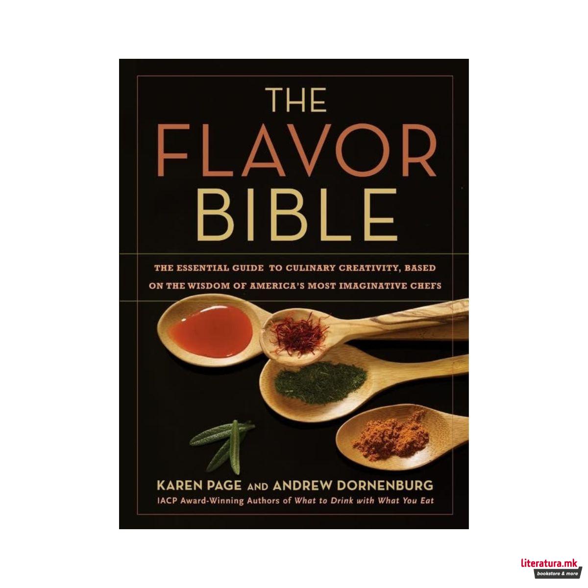 The Flavor Bible : The Essential Guide to Culinary Creativity 