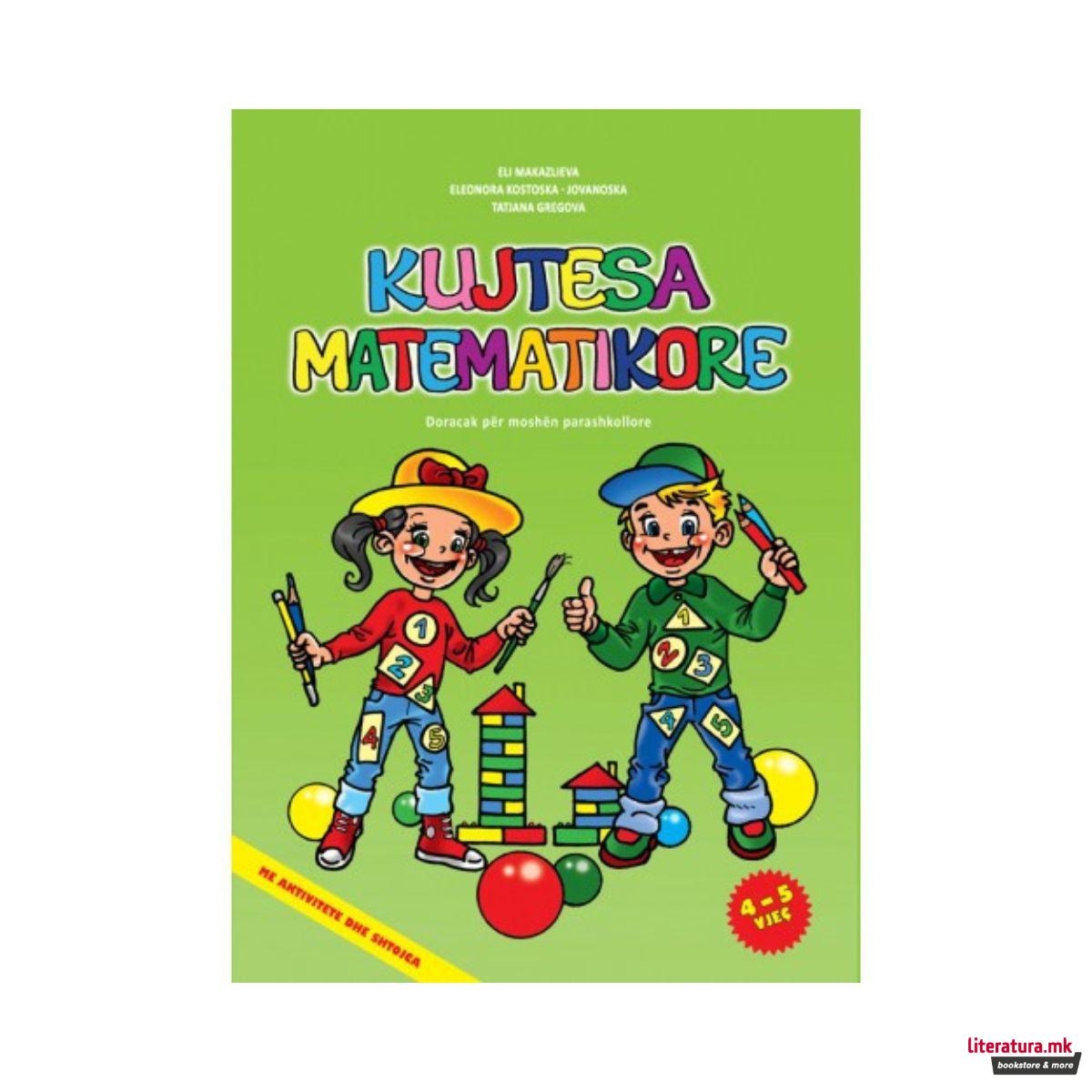 Kujtesa matematikore : doracak për moshën parashkollore : (4 - 5 vjeç) 