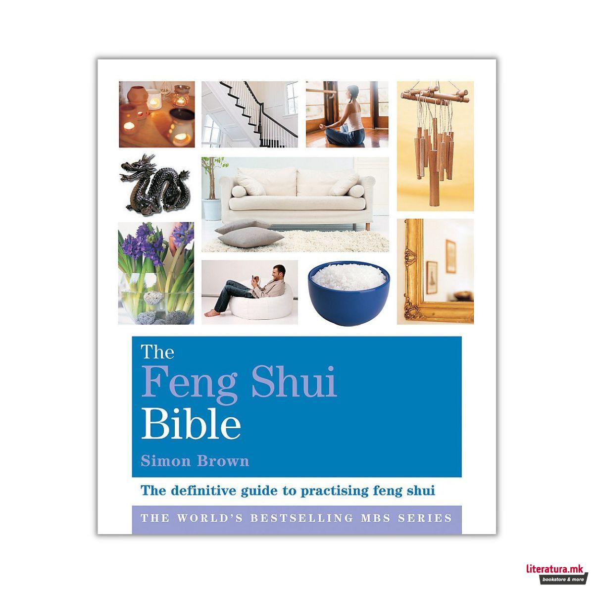The Feng Shui Bible : Godsfield Bibles