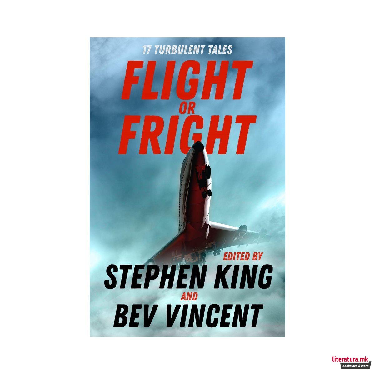 Flight or Fright : 17 Turbulent Tales 