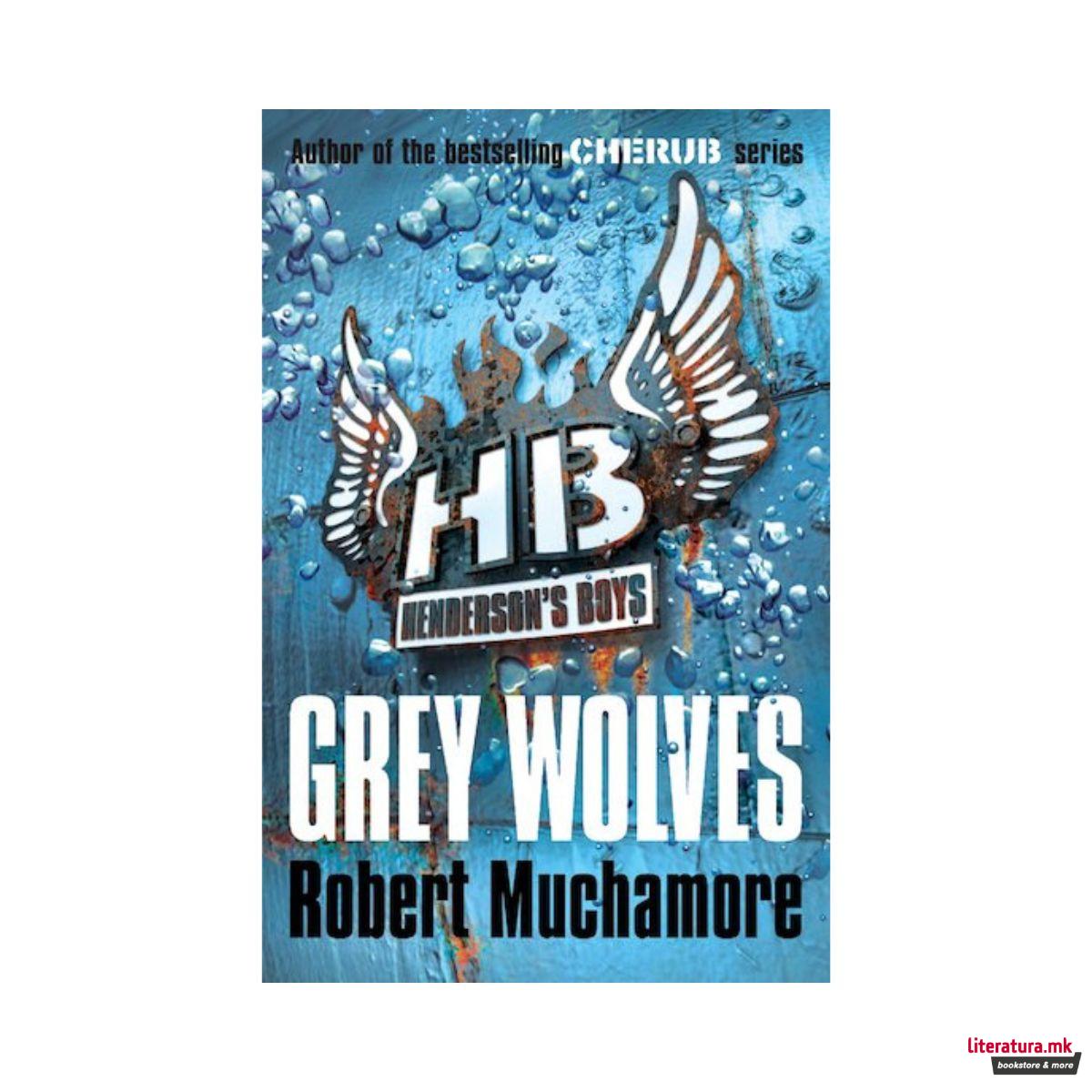 Henderson's Boys: Grey Wolves (Book 4) 