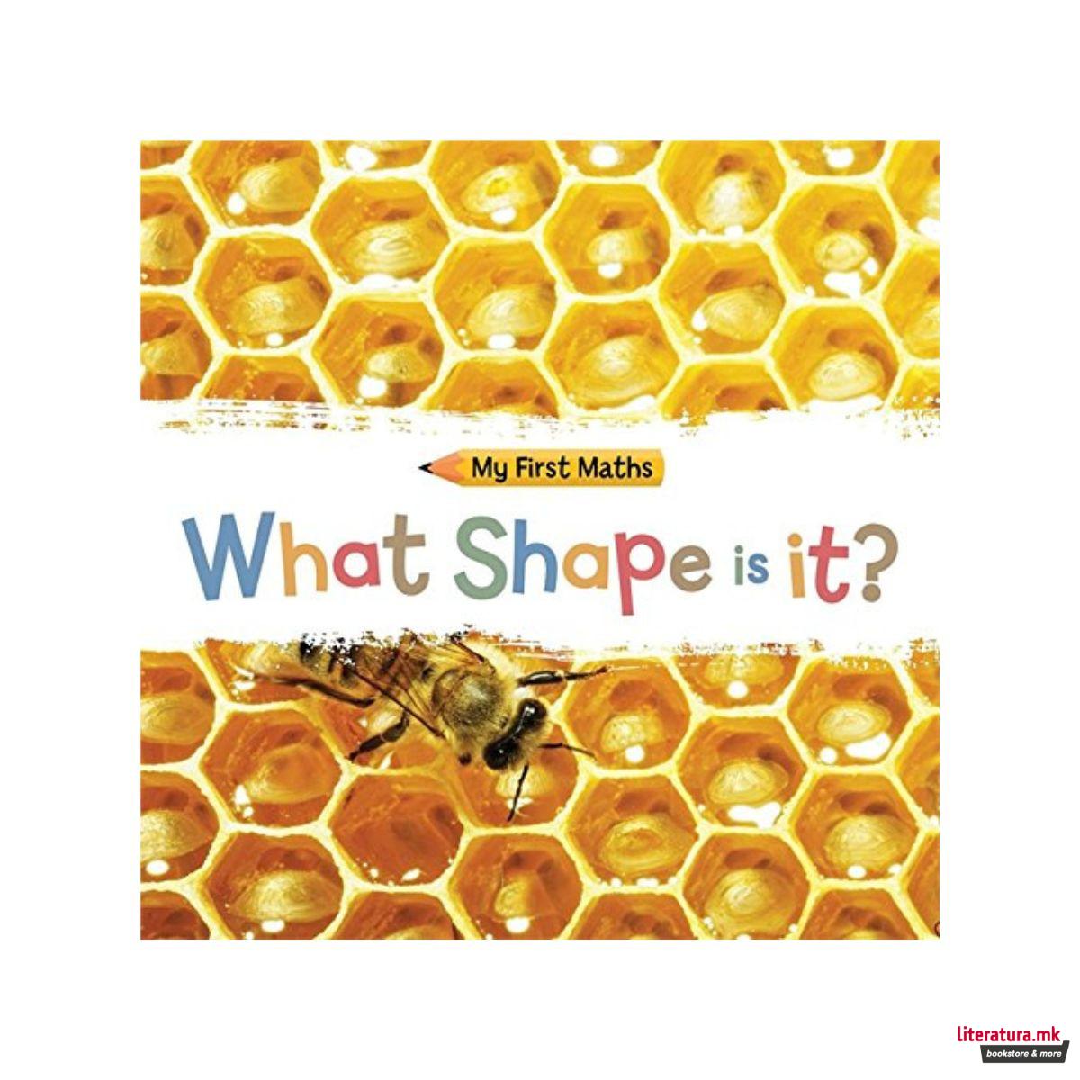 My First Maths: What Shape Is It? 